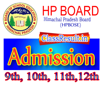 hpbose Admission 2022 class 10th Class, 12th, SSC, HSSC, 5th, 8th, 9th, Plus one, Plus Two, JBT TET